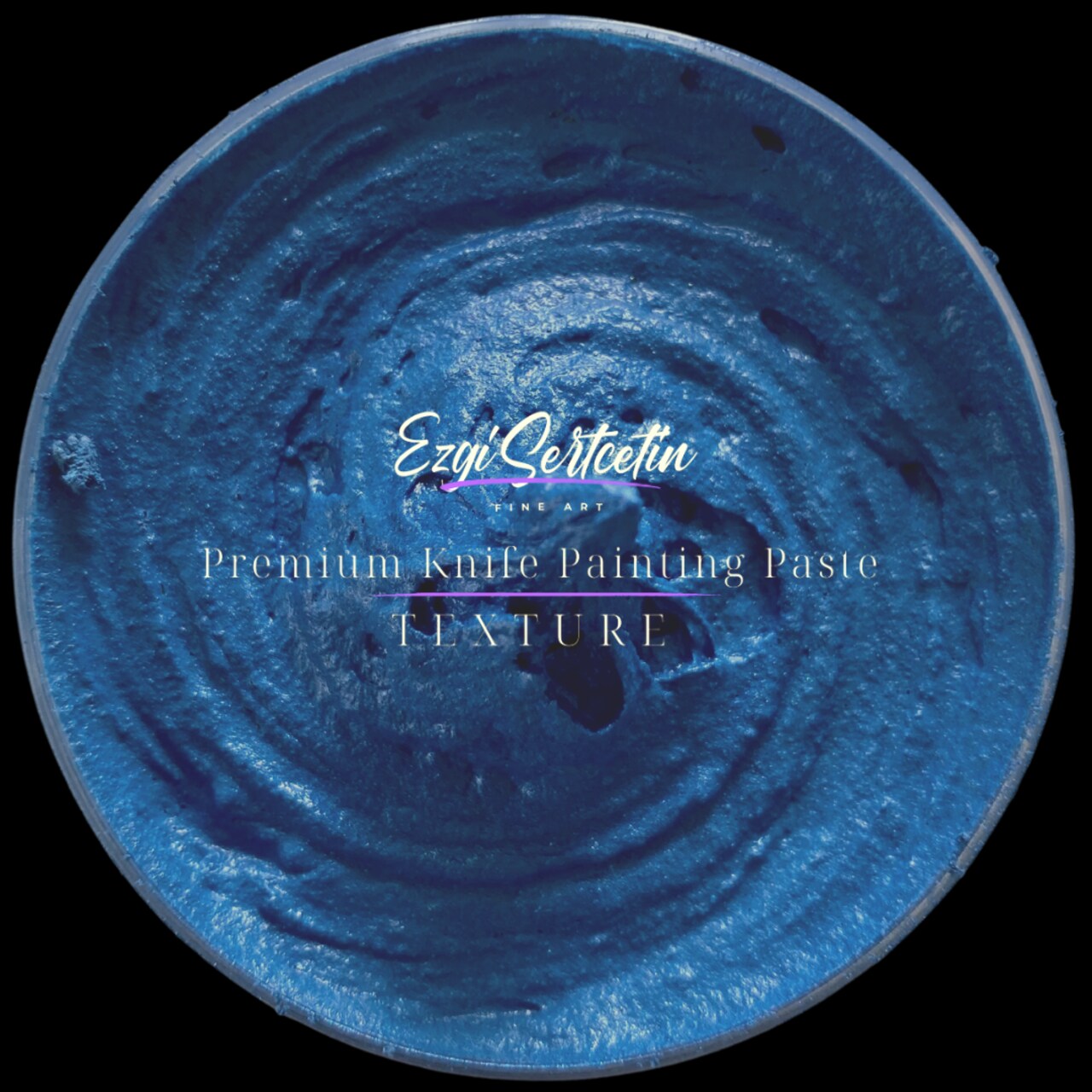 Premium Palette Knife Painting Paste|Modeling Paste|Texture Paste|Authentic Bright Colors|Ready to Use|Easy to Apply| 6oz by Volume|Ezgi Sertcetin